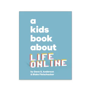 A Kids Book About Life Online